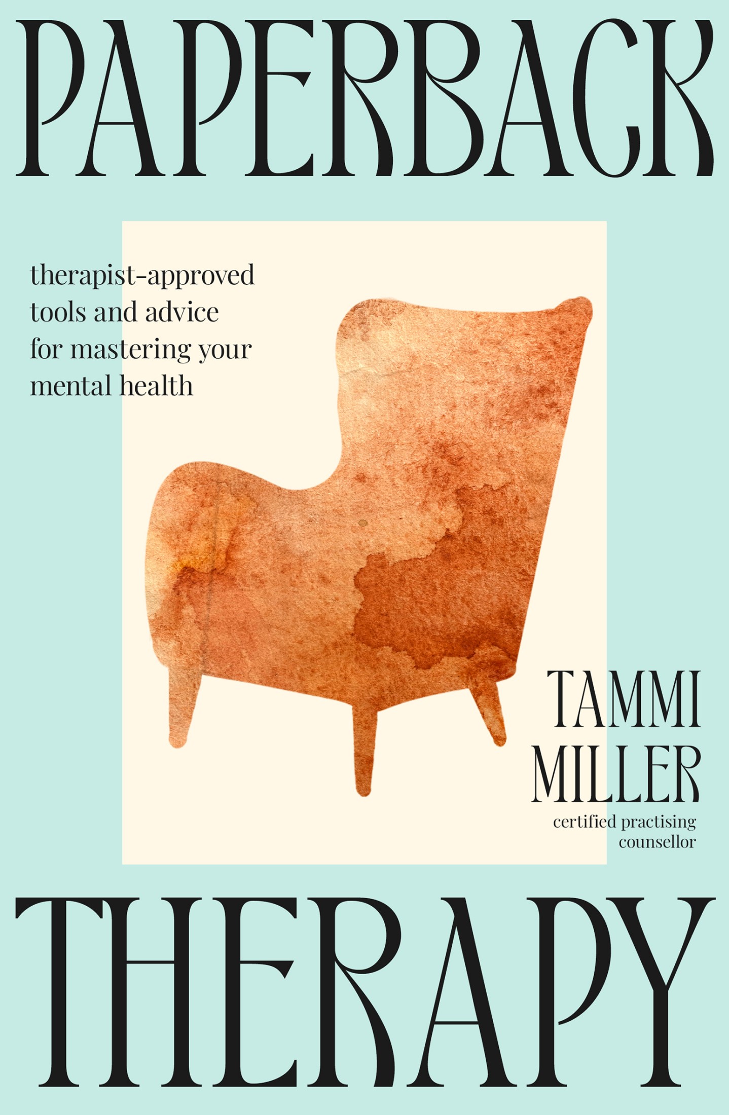 Paperback Therapy: Therapist-Approved Tools and Advice for Mastering Your Mental Health