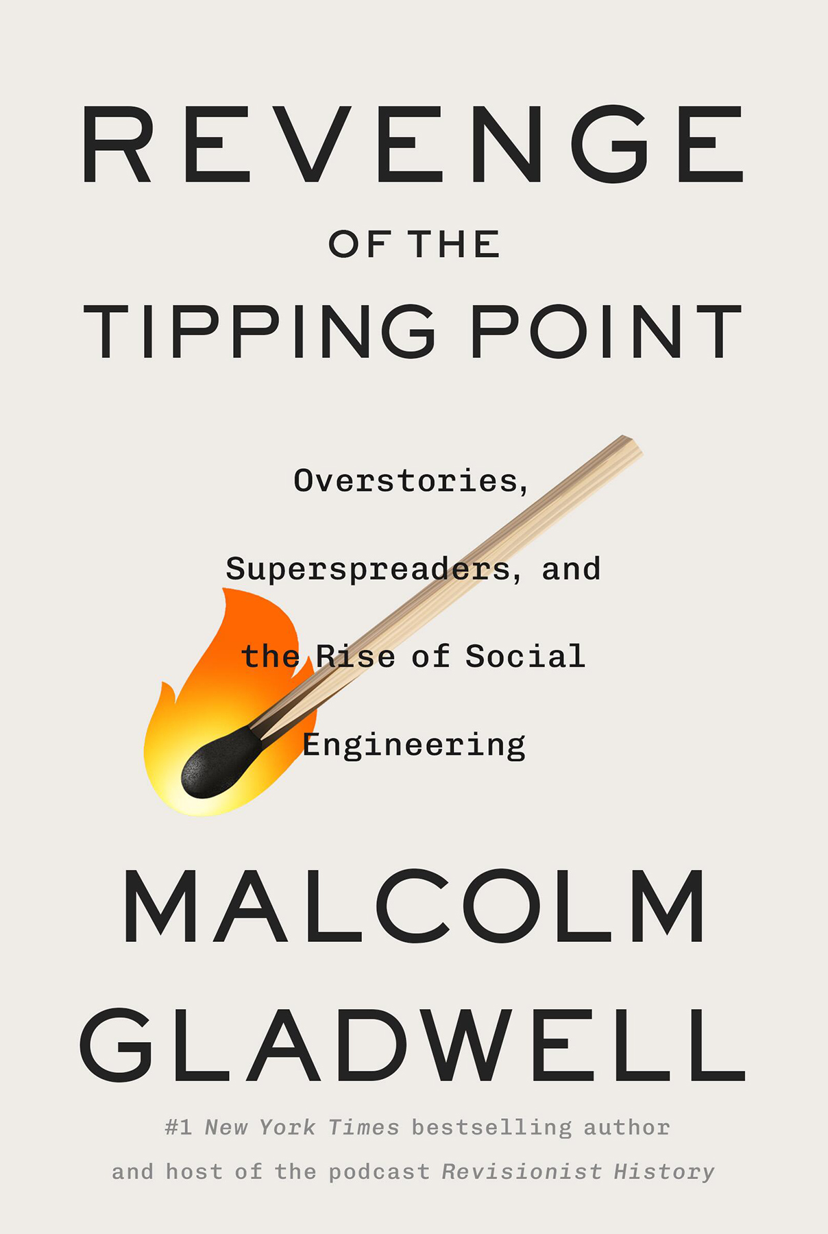 Revenge of the Tipping Point: Overstories, Superspreaders and the Rise of Social Engineering