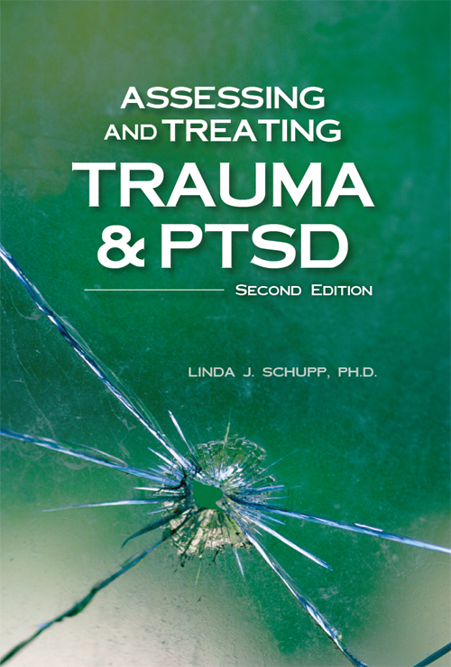 Assessing and Treating Trauma and PTSD, Second Edition