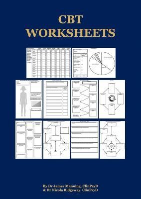 CBT Worksheets for CBT Therapists in Training: Formulation Worksheets, Padesky Hot Cross Bun Worksheets, Thought Records, Thought Challenging Sheets, and Several Other Useful Photocopyable CBT Worksheets and CBT Handouts All in One Book.