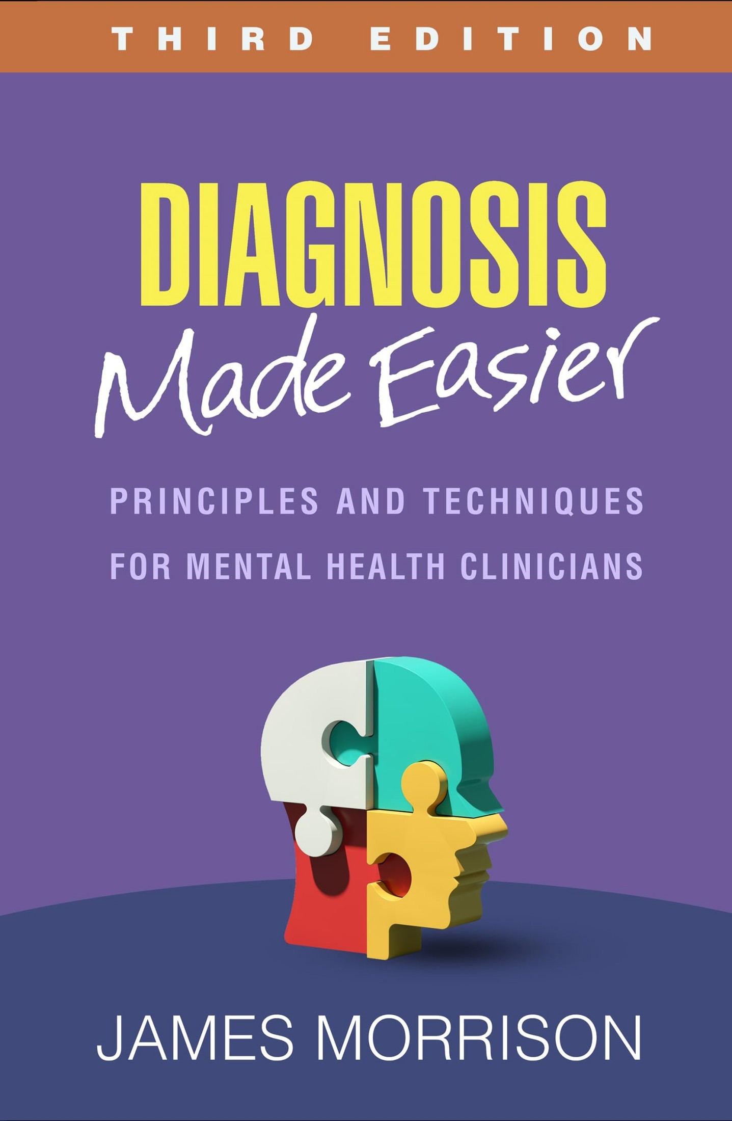 Diagnosis Made Easier: Principles and Techniques for Mental Health Clinicians