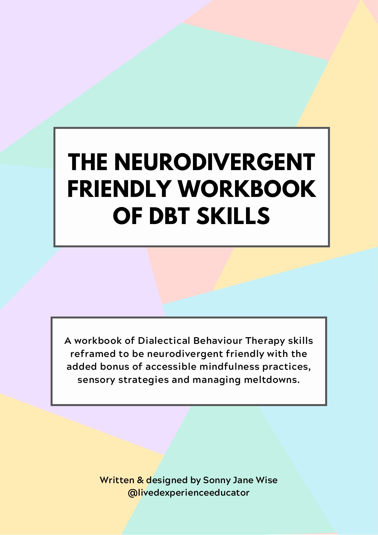 The Neurodivergent Friendly Workbook of DBT Skills