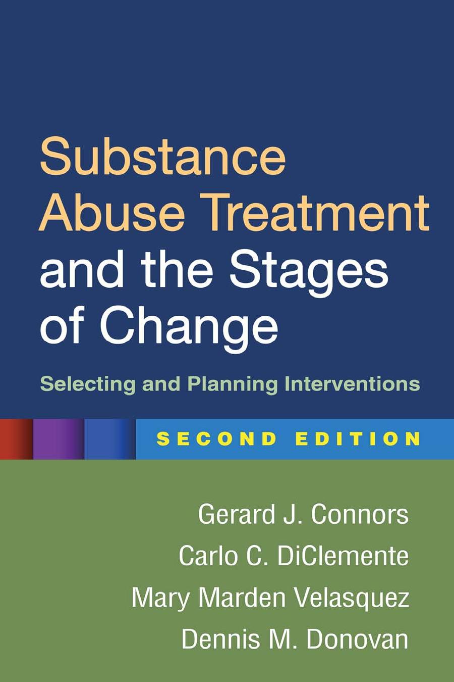 Substance Abuse Treatment and the Stages of Change: Selecting and Planning Interventions