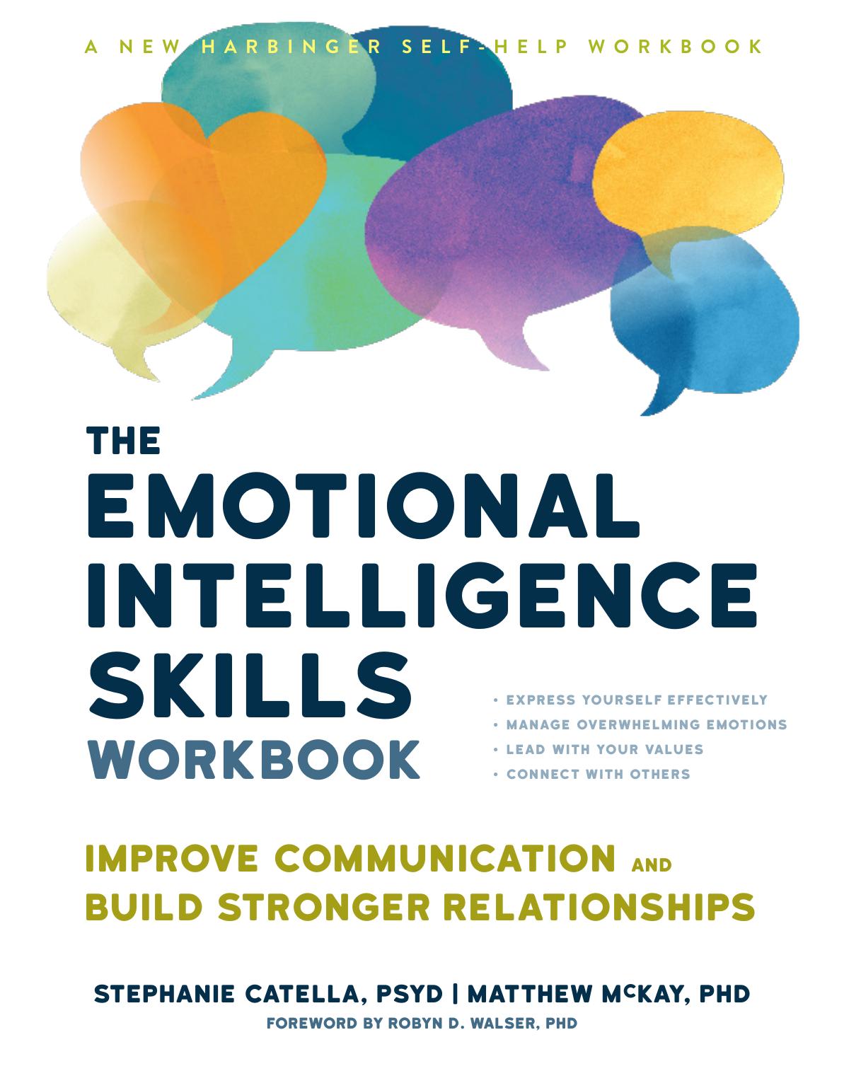 The Emotional Intelligence Skills Workbook: Improve Communication and Build Stronger Relationships
