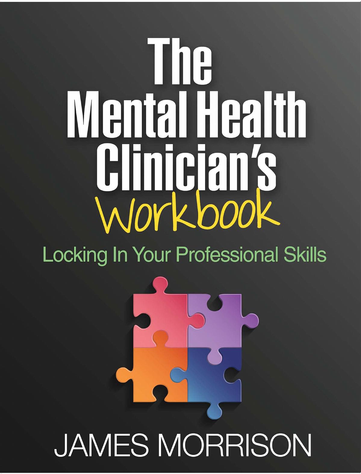 The Mental Health Clinician's Workbook: Locking in Your Professional Skills