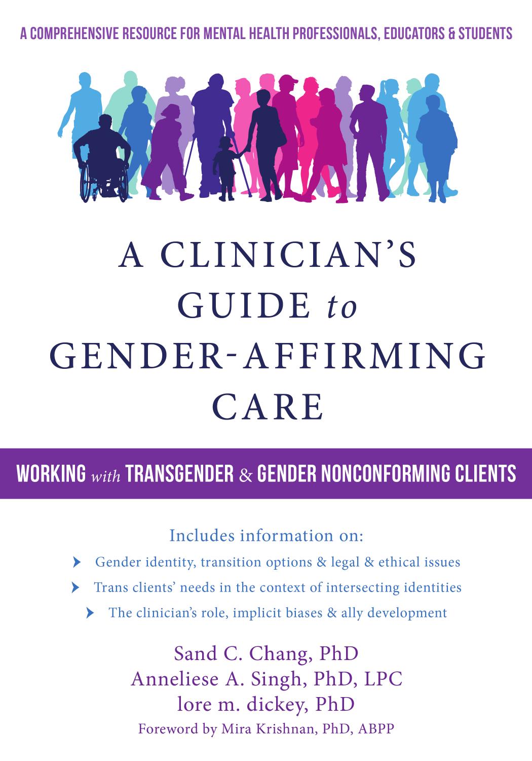 A Clinician's Guide to Gender-Affirming Care: Working With Transgender and Gender Nonconforming Clients