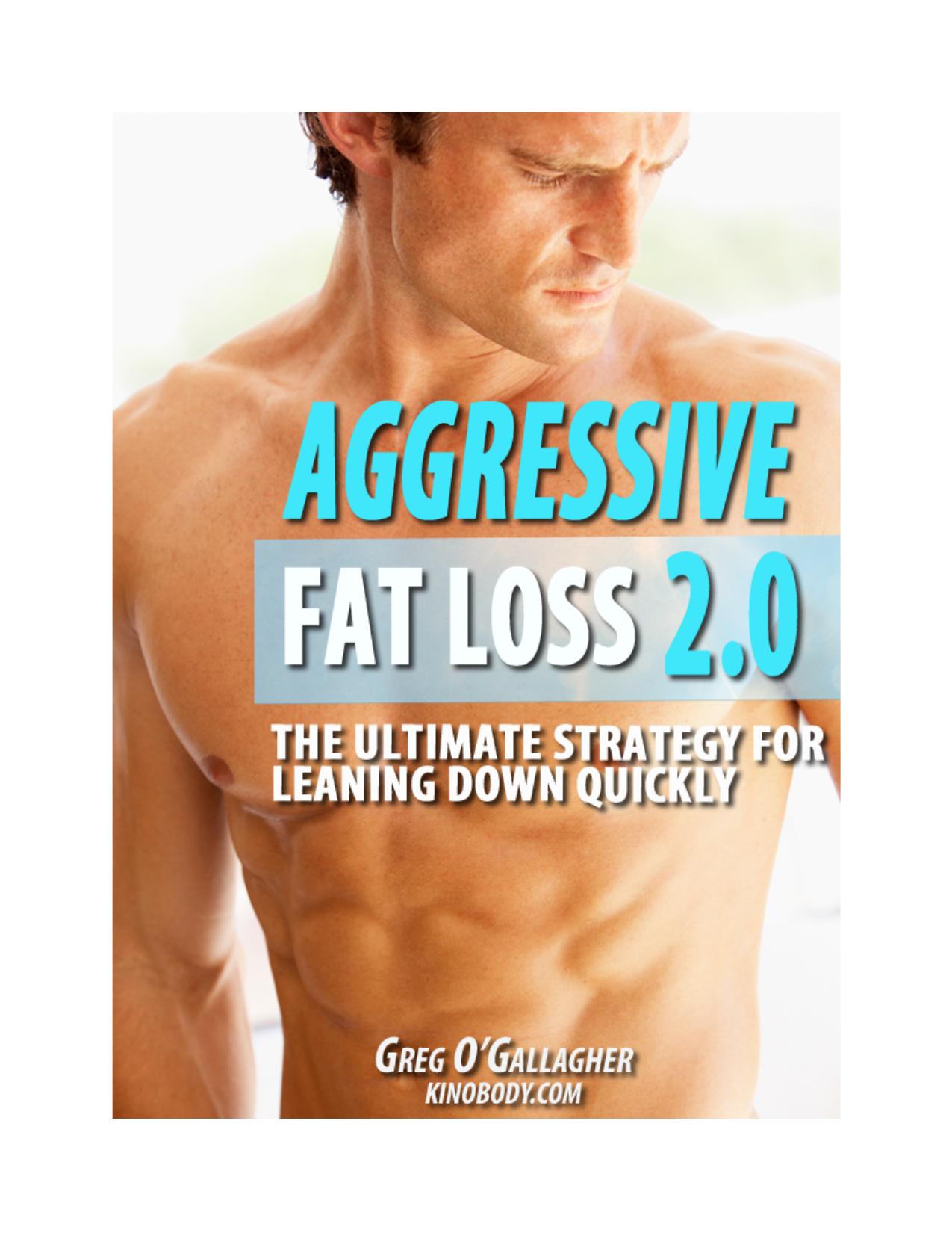 Aggressive Fat Loss 2.0: The Ultimate Strategy for Leaning Down Quickly