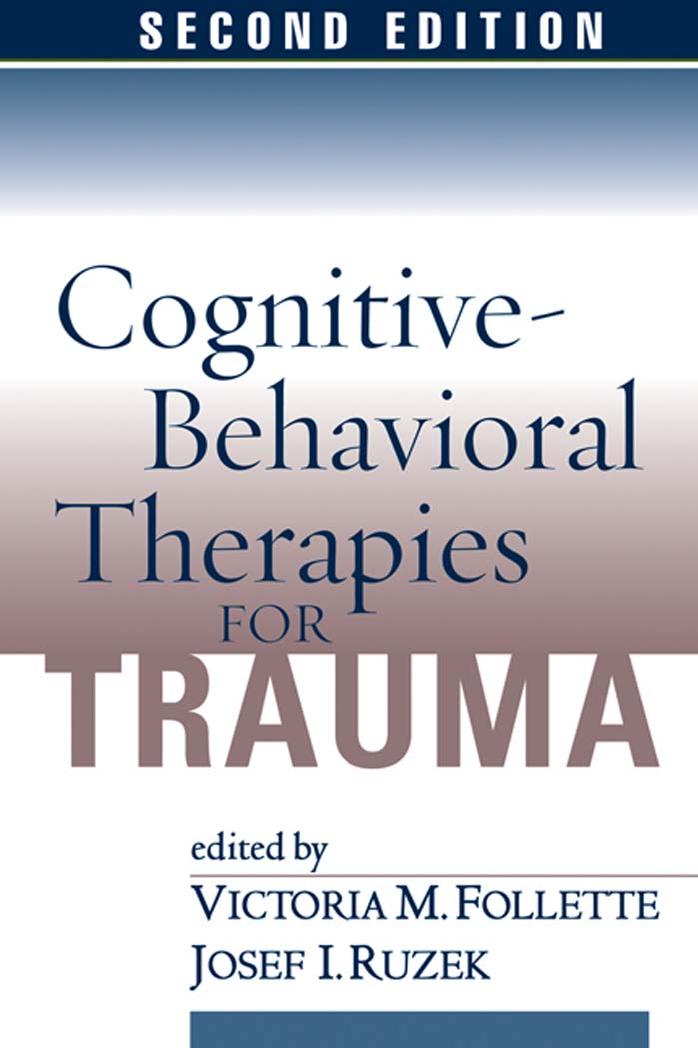 Cognitive-Behavioral Therapies for Trauma