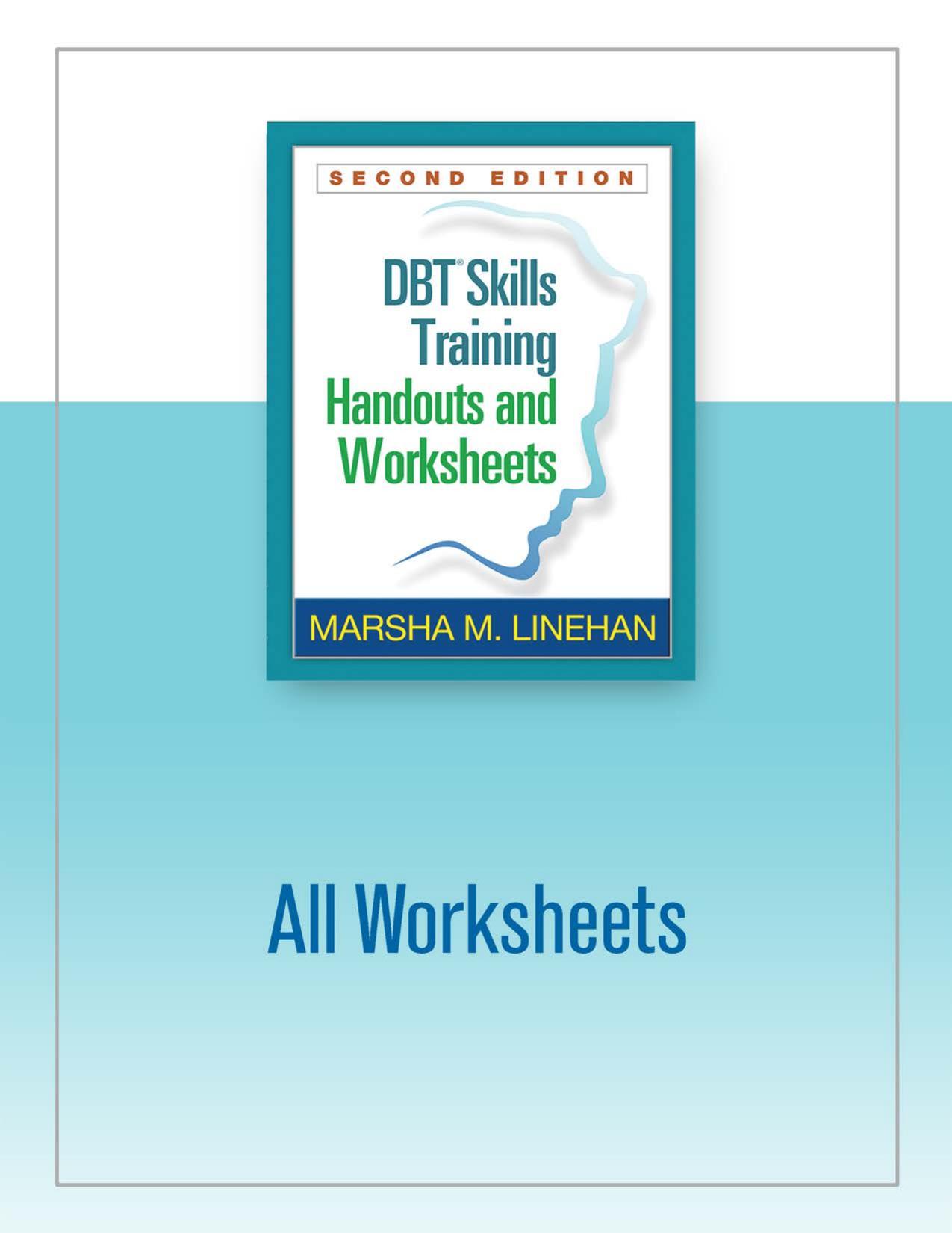 DBT SKills Training Handouts and Worksheets: All Worksheets