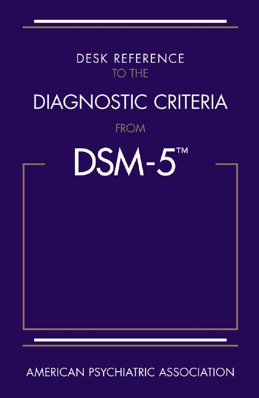 Desk Reference to the Diagnostic Criteria From DSM-5