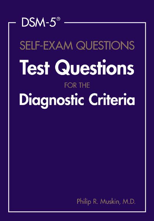 DSM-5 Self-Exam Questions: Test Questions for the Diagnostic Criteria