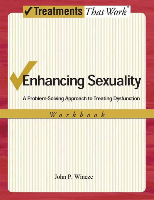 Enhancing Sexuality: A Problem-Solving Approach to Treating Dysfunction, Workbook