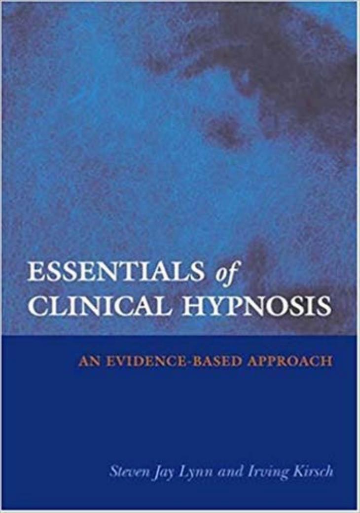Essentials of Clinical Hypnosis: An Evidence-Based Approach