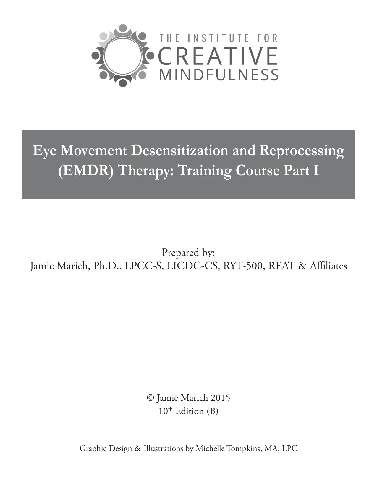 Eye Movement Desensitization and Reprocessing (EMDR) Therapy: Training Course Part I
