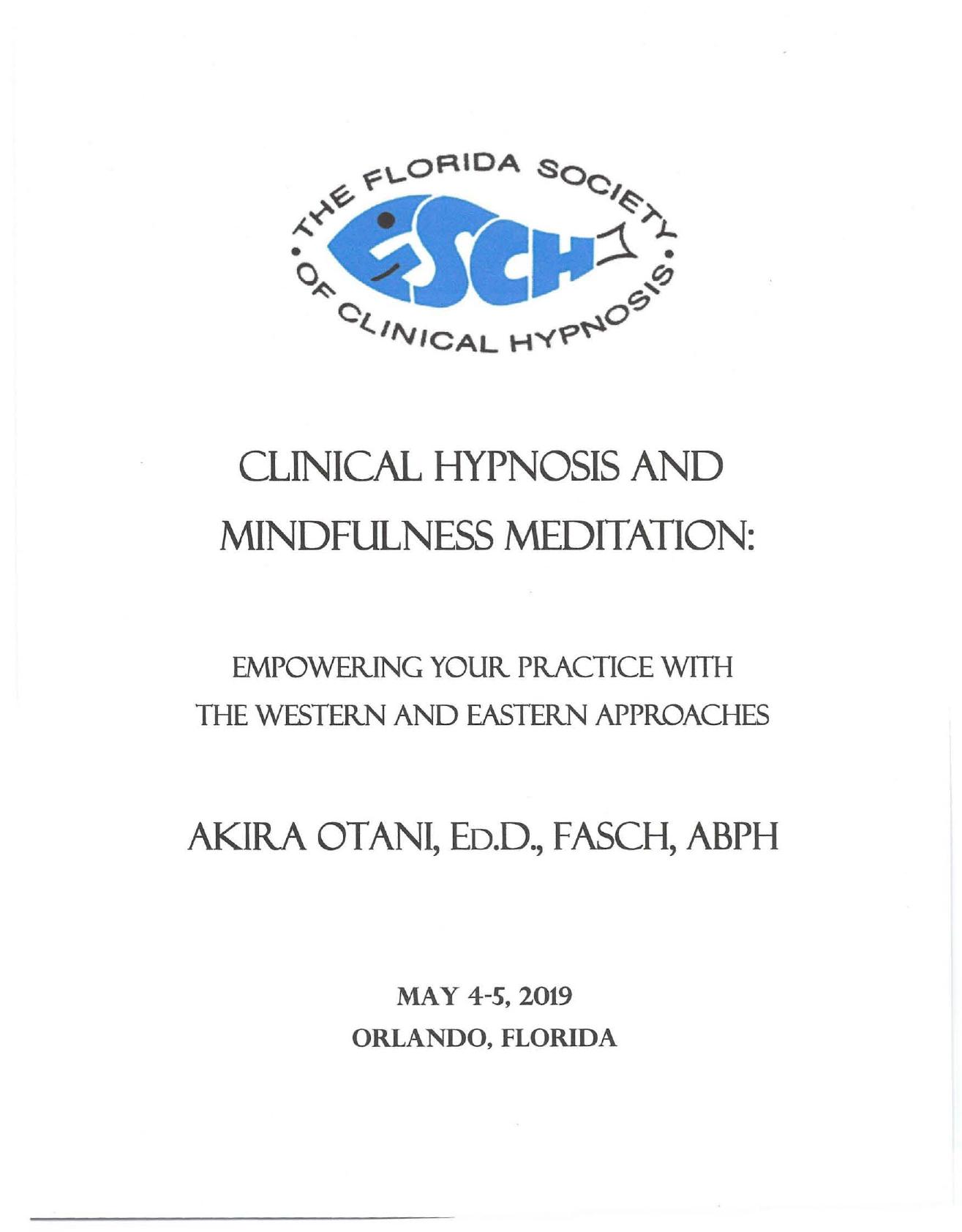 Clinical Hypnosis & Mindfulness Meditation: Empowering Your Practice with the Western and Eastern Approaches