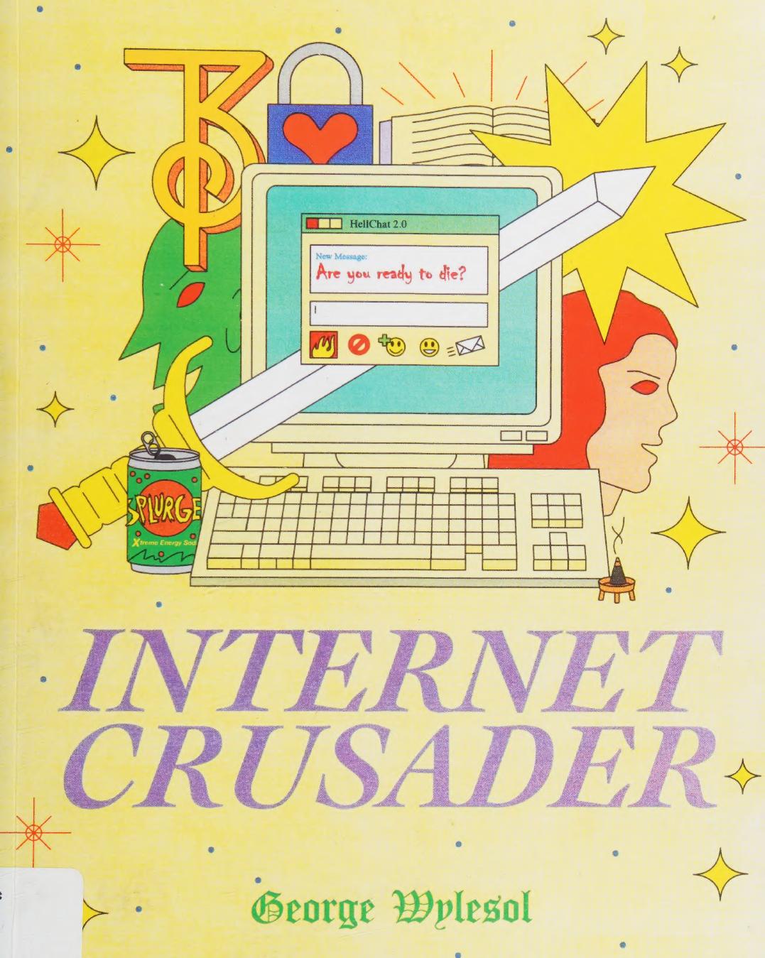 Internet crusader