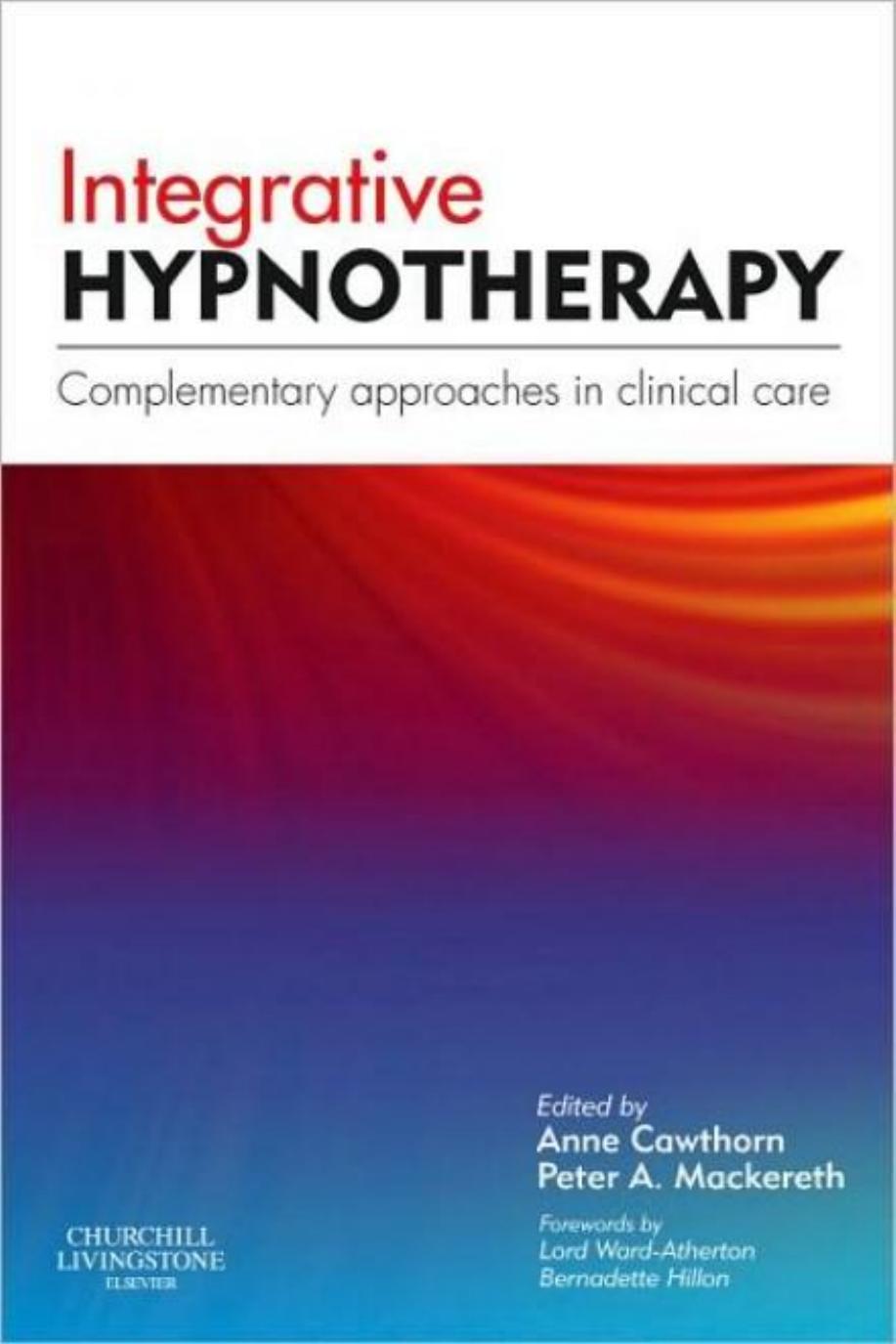 Integrative Hypnotherapy: Complementary Approaches in Clinical Care