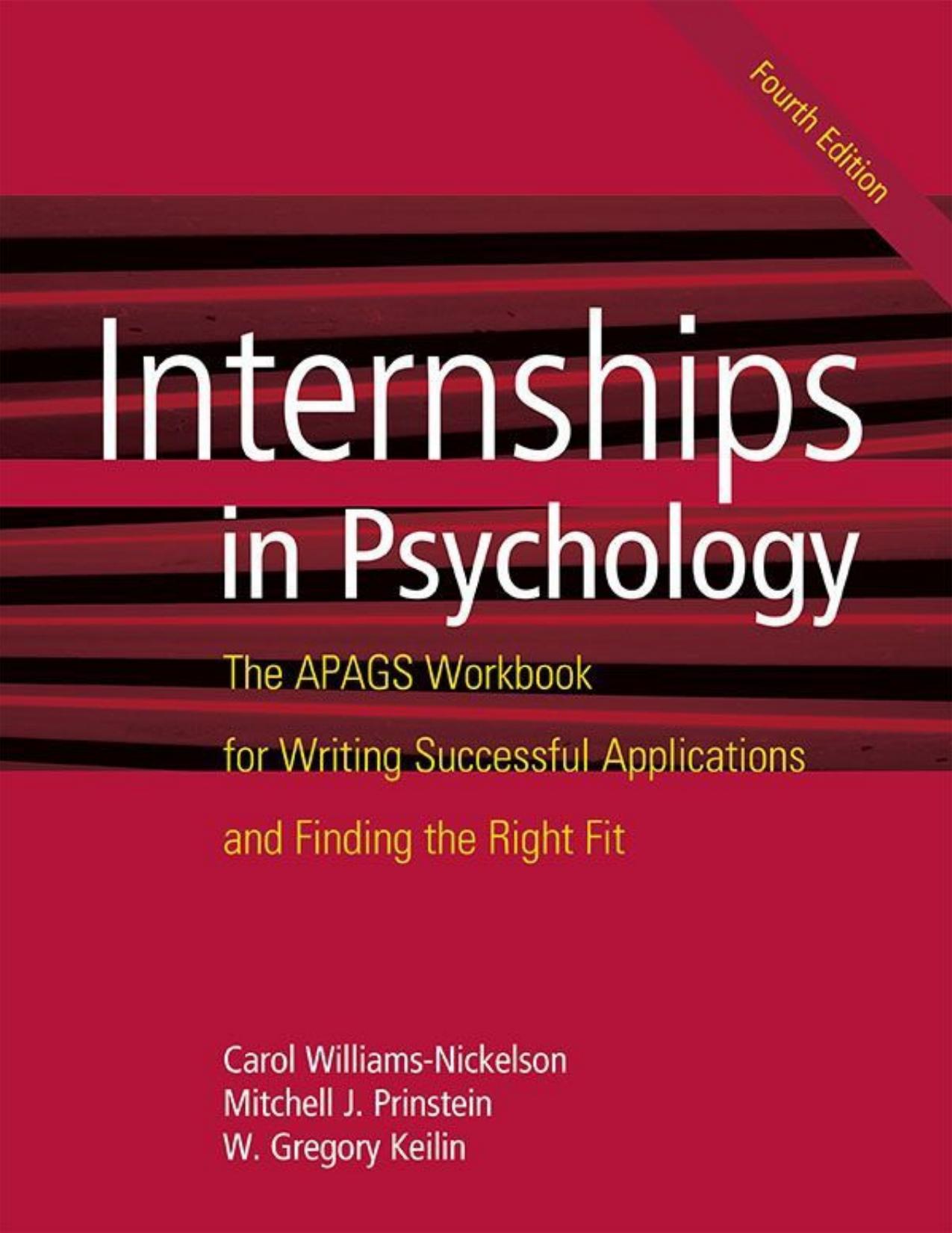 Internships in Psychology: The APAGS Workbook for Writing Successful Applications and Finding the Right Fit