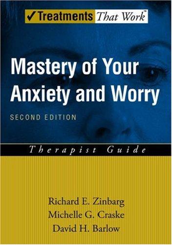 Mastery of Your Anxiety and Worry: Therapist Guide