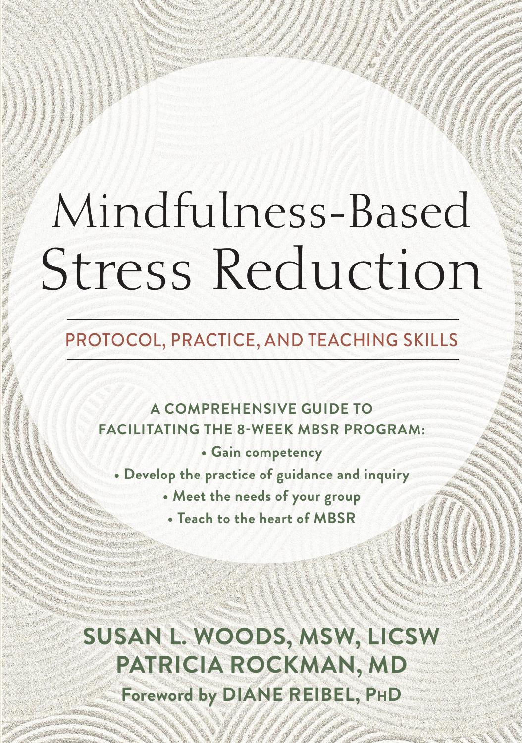 Mindfulness-Based Stress Reduction: Protocol, Practice, and Teaching Skills