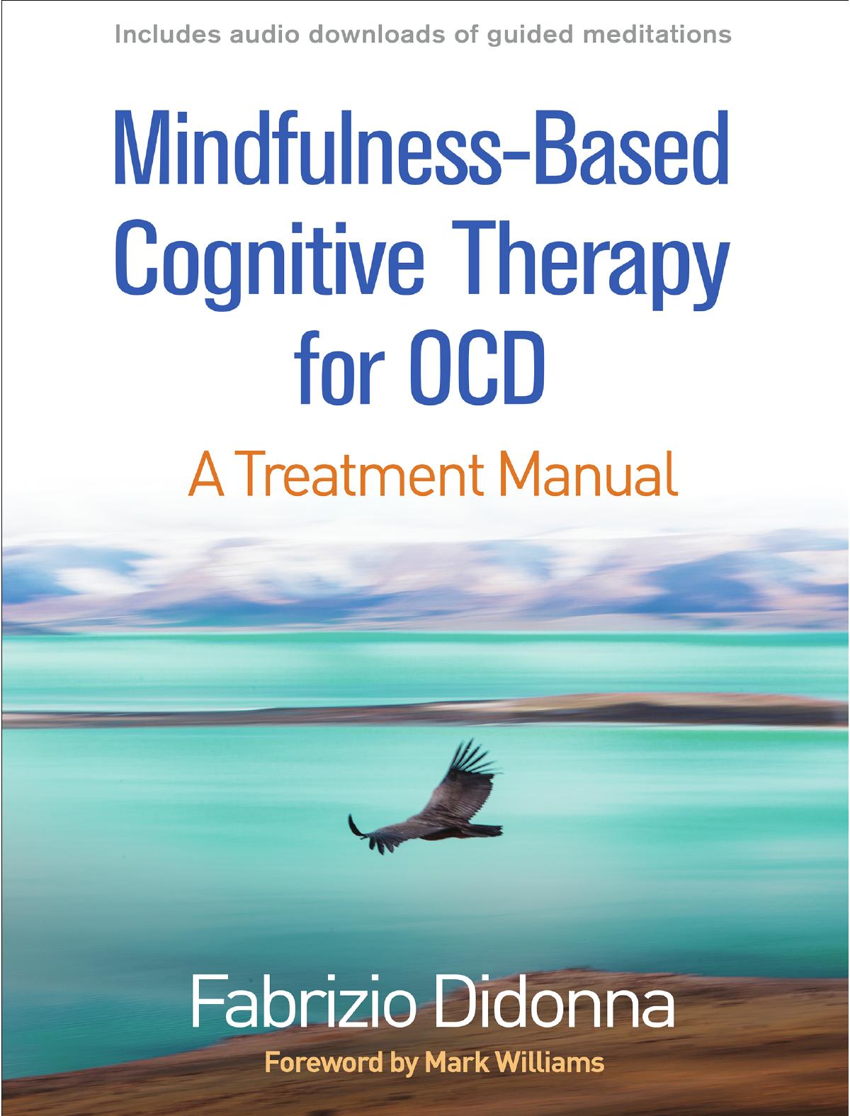 Mindfulness-Based Cognitive Therapy for OCD: A Treatment Manual