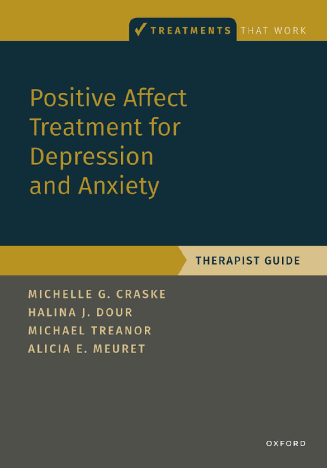 Positive Affect Treatment for Depression and Anxiety - Therapist Guide