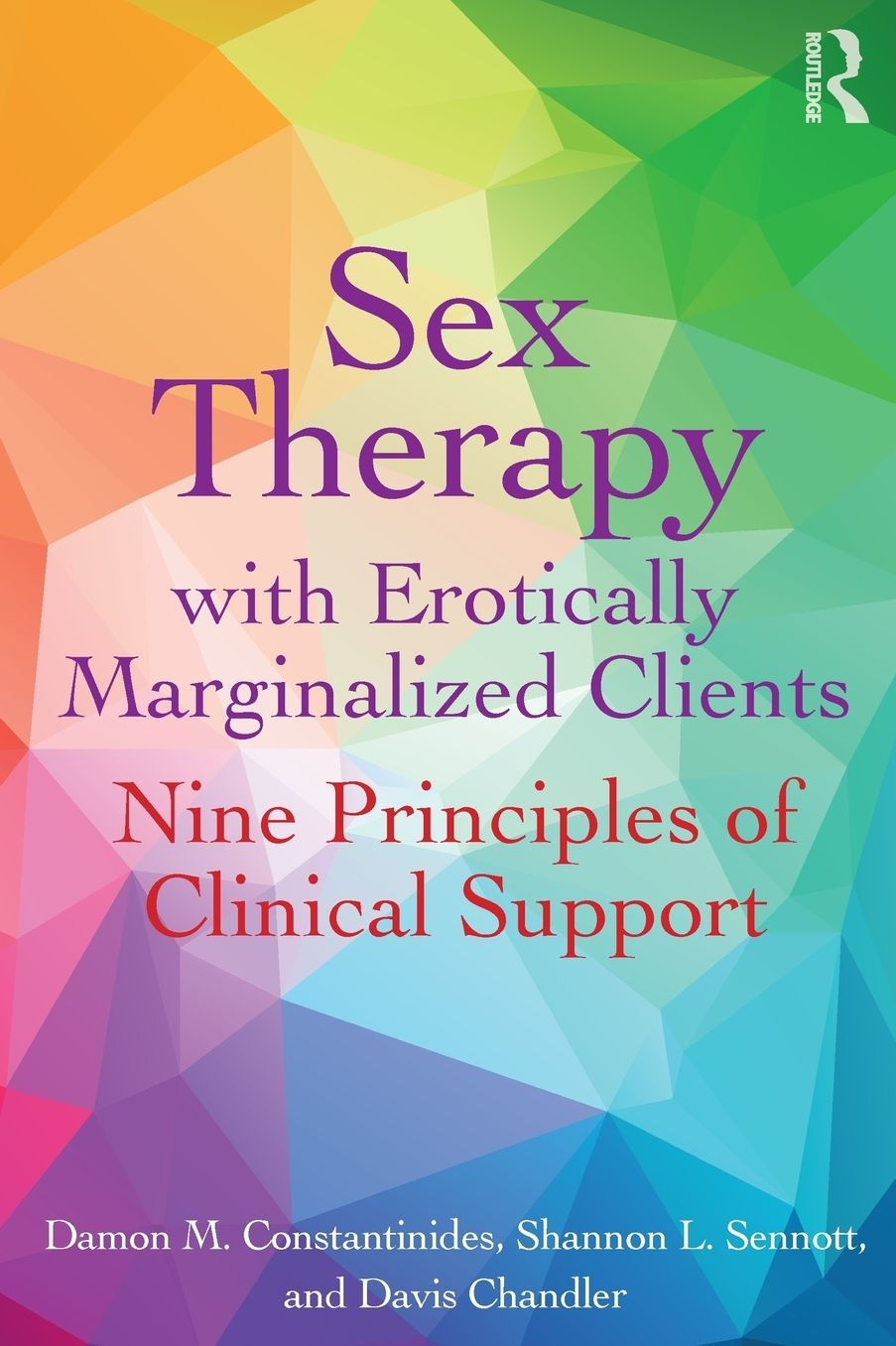 Sex Therapy With Erotically Marginalized Clients: Nine Principles of Clinical Support