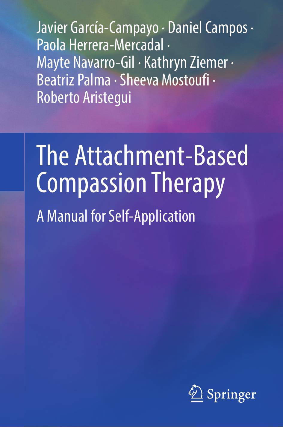 The Attachment-Based Compassion Therapy: A Manual for Self-Application