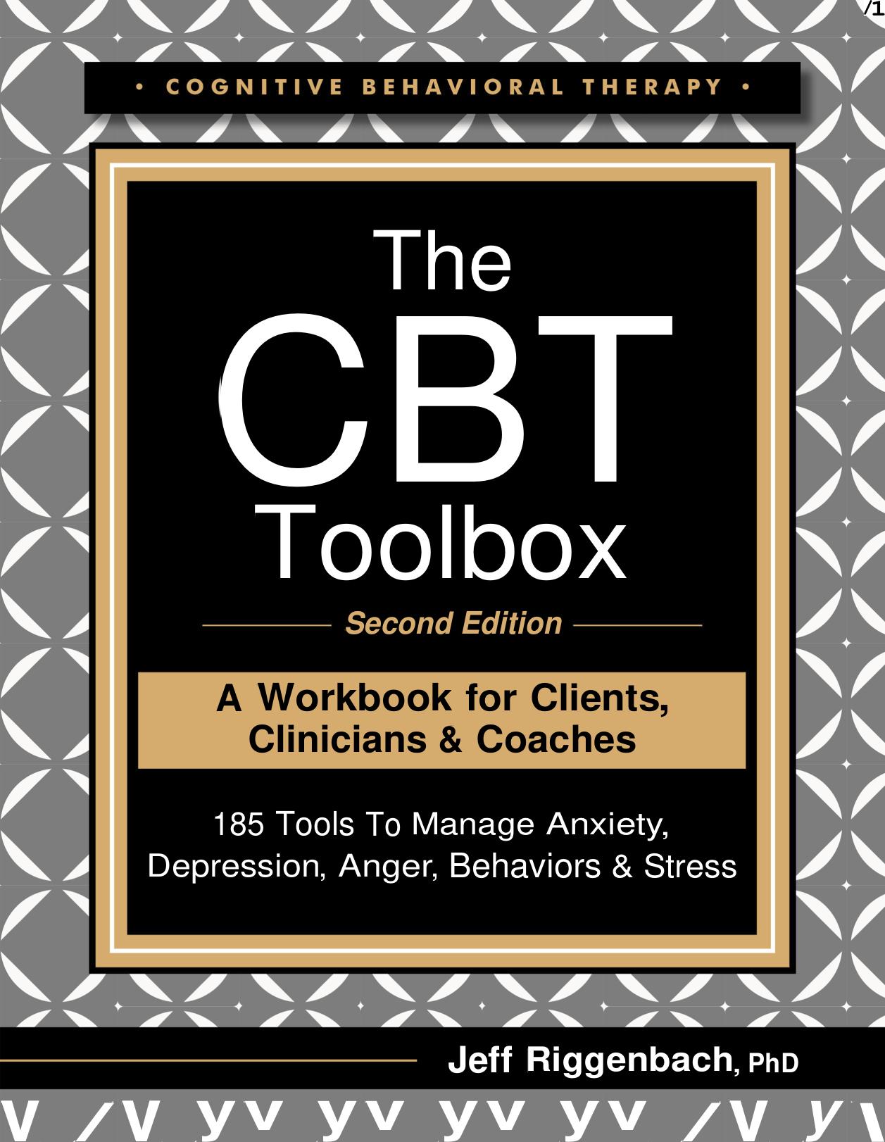 The CBT Toolbox: A Workbook for Clients and Clinicians