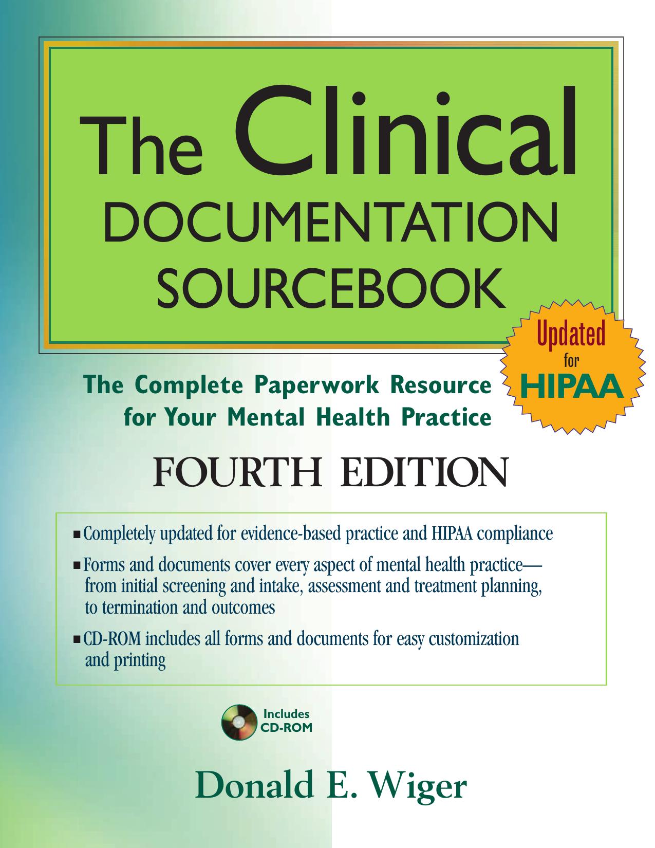 The Clinical Documentation Sourcebook: The Complete Paperwork Resource for Your Mental Health Practice