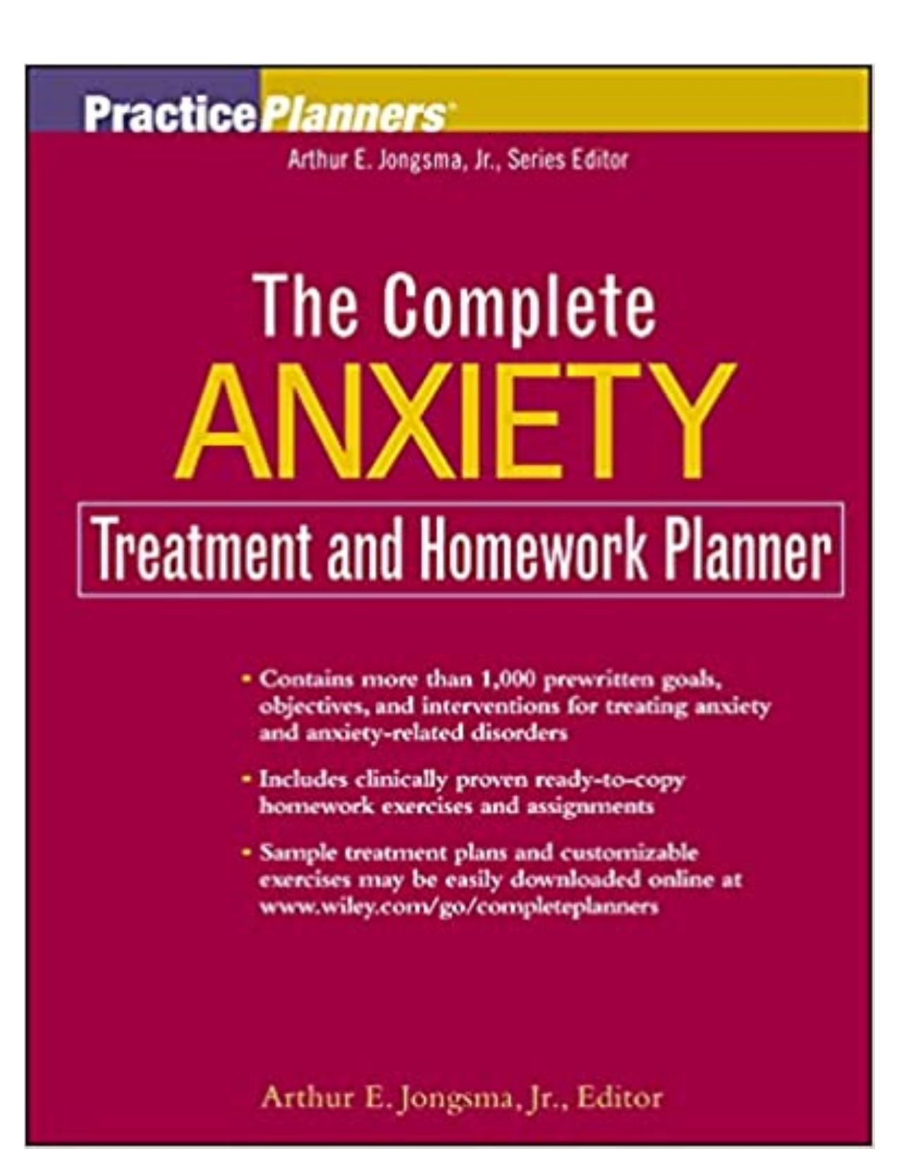 The Complete Anxiety Treatment and Homework Planner