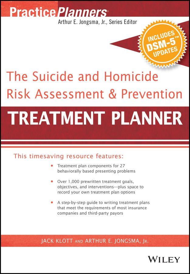 The Suicide and Homicide Risk Assessment & Prevention Treatment Planner