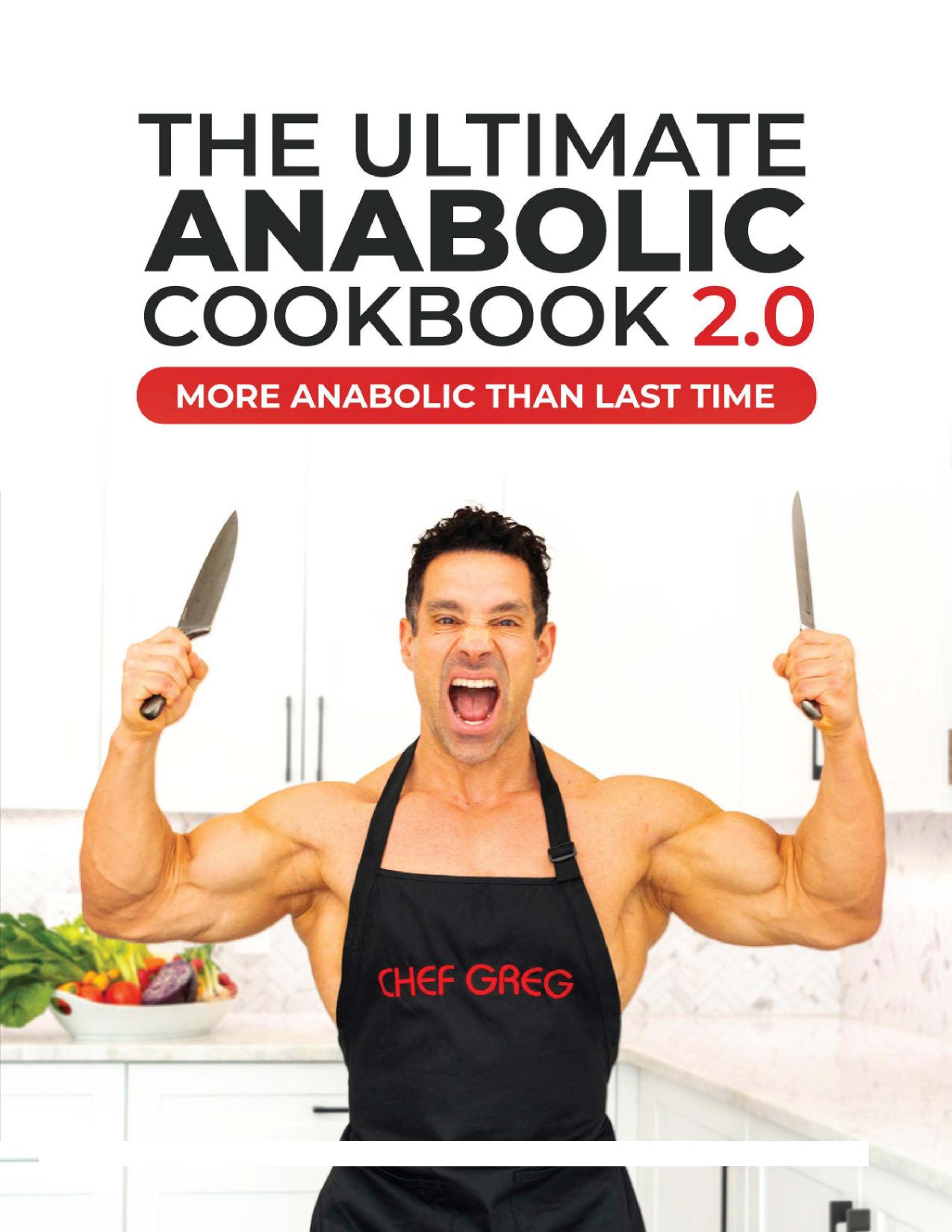 The Ultimate Anabolic Cookbook 2.0: More Anabolic than Last Time