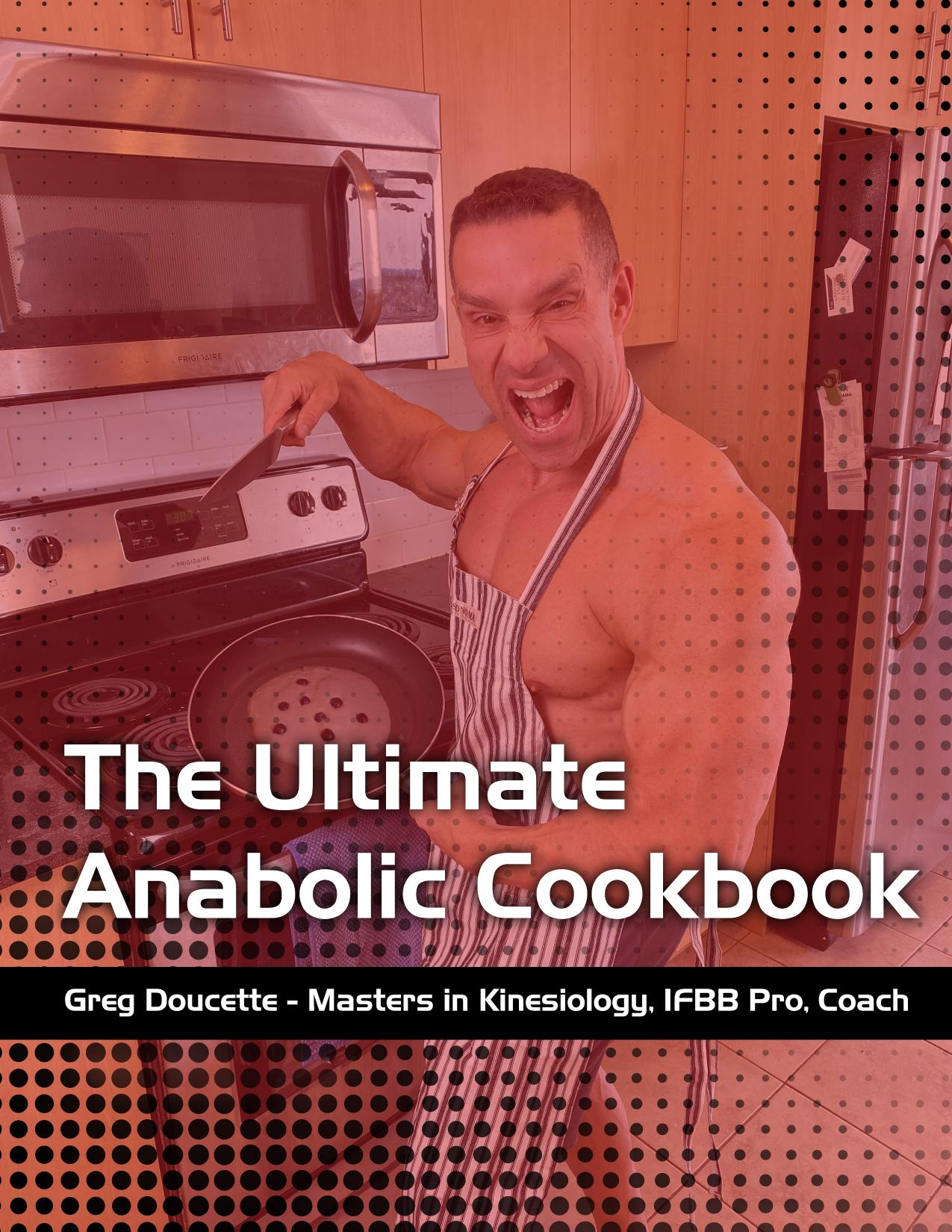The Ultimate Anabolic Cookbook