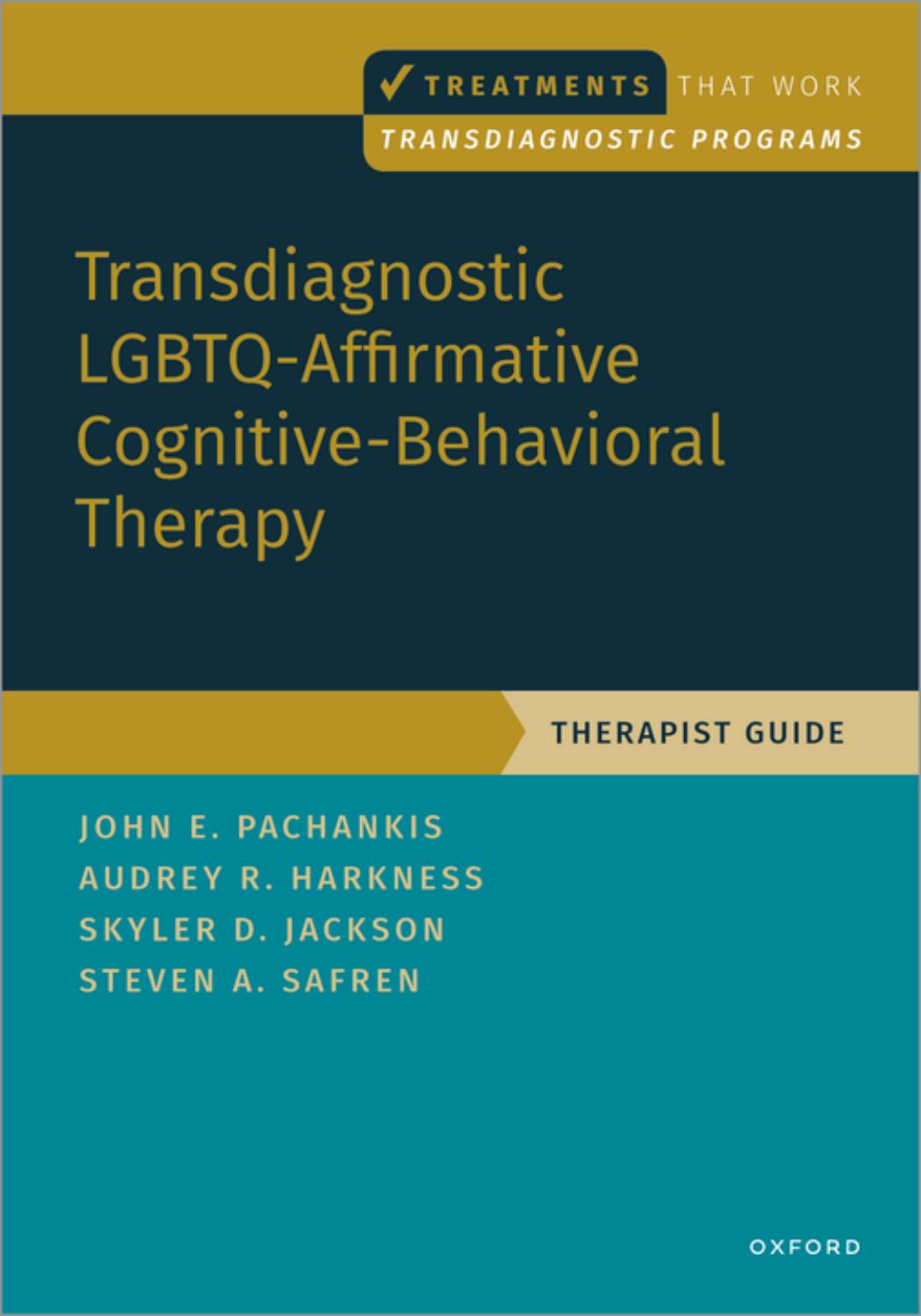 Transdiagnostic LGBTQ-affirmative Cognitive-Behavioral Therapy: Therapist Guide
