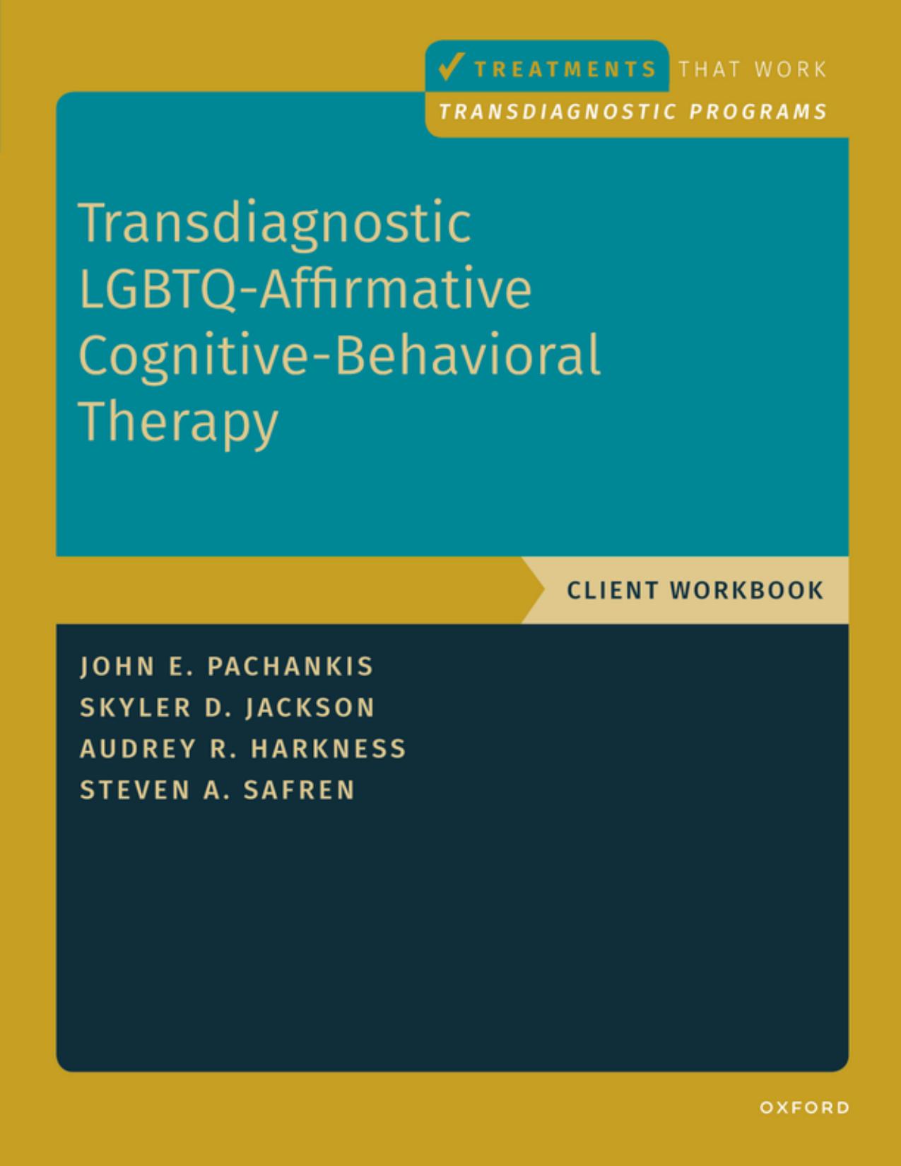 Transdiagnostic LGBTQ-Affirmative Cognitive-Behavioral Therapy: Client Workbook