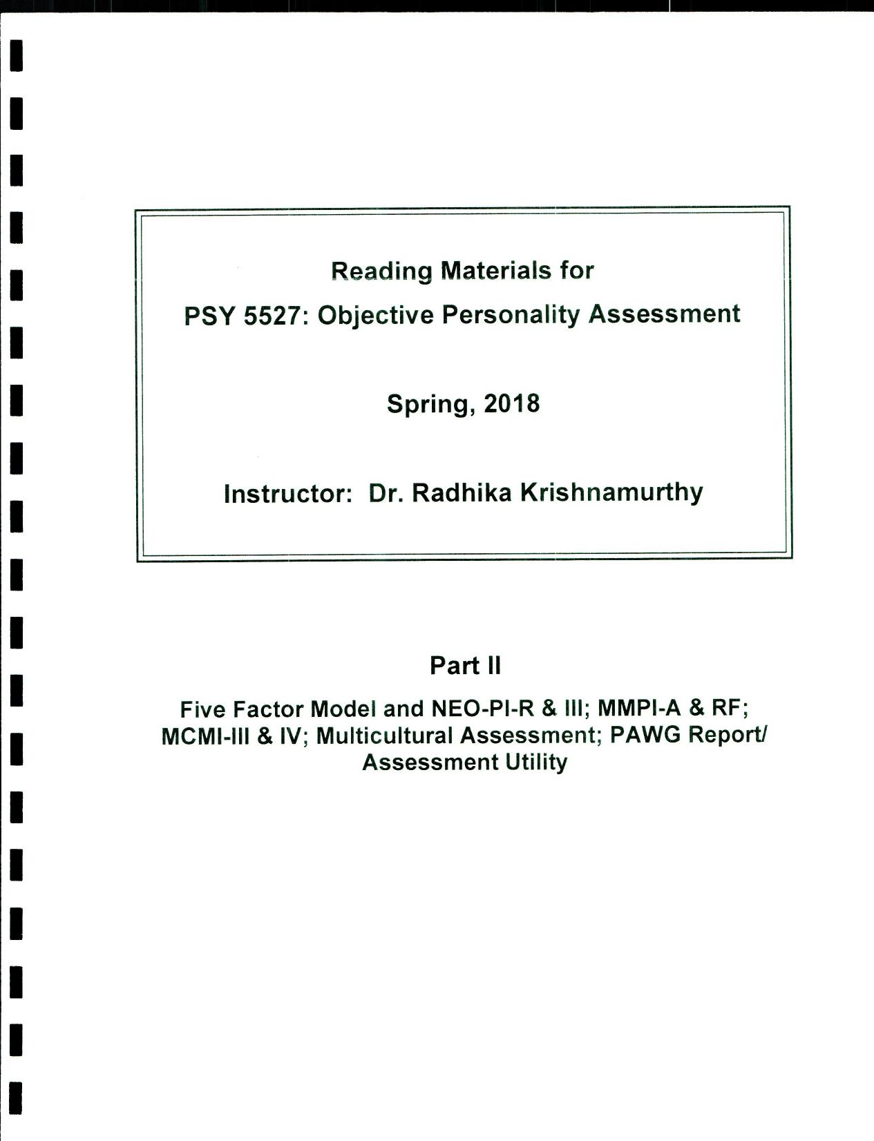 Objective Personality Assessment (FFM, NEO, MMPI-A RF, MCMI-III, MCMI-IV, Multicultural Assessment, PAWG Report/Assessment Utility)