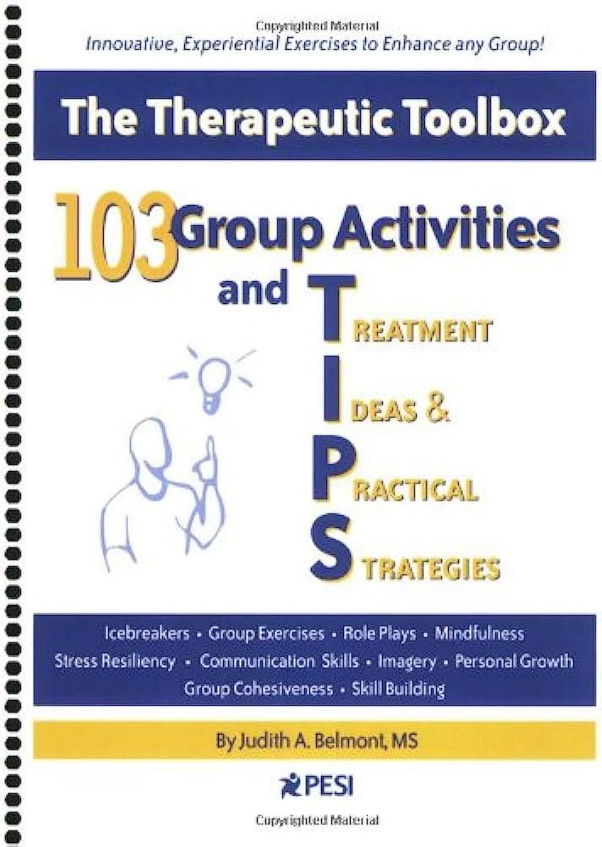 103 Group Activities and Treatment Ideas & Practical Strategies