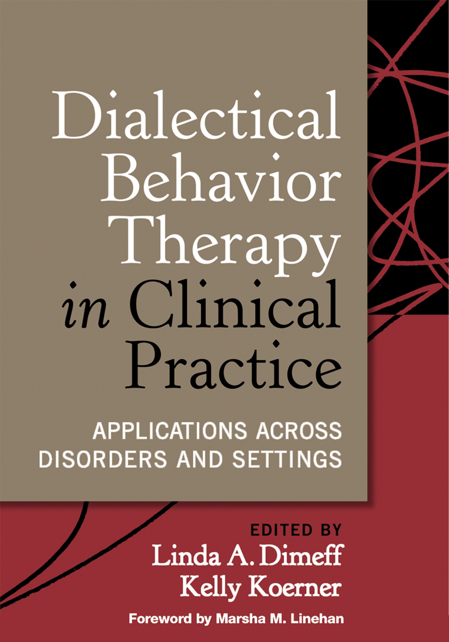Dialectical Behavior Therapy in Clinical Practice, Second Edition