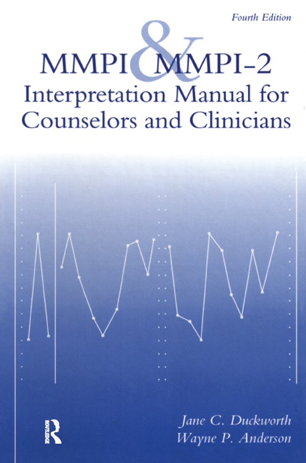 MMPI and MMPI-2: Interpretation Manual for Counselors and Clinicians