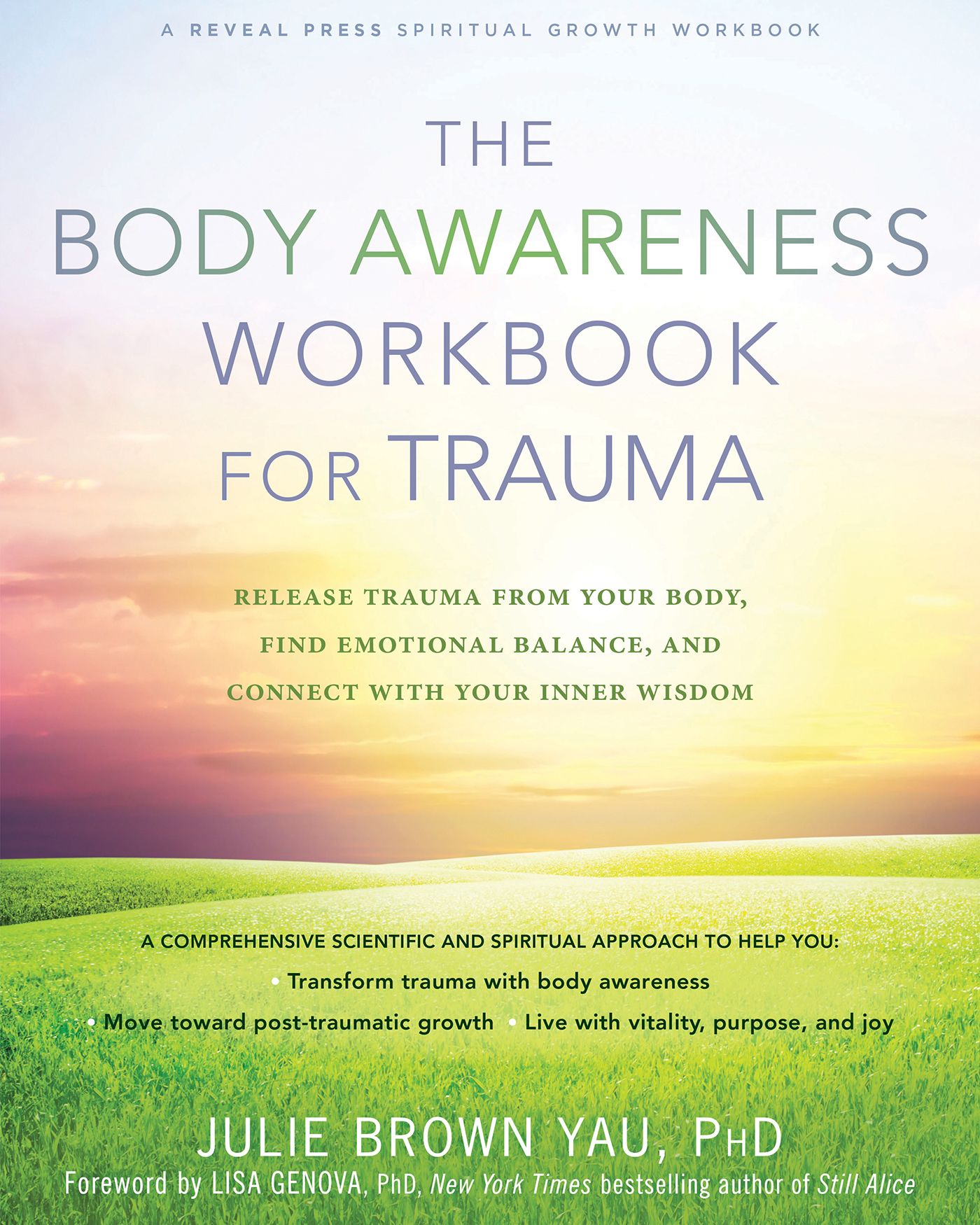 The Body Awareness Workbook for Trauma: Release Trauma From Your Body, Find Emotional Balance, and Connect With Your Inner Wisdom