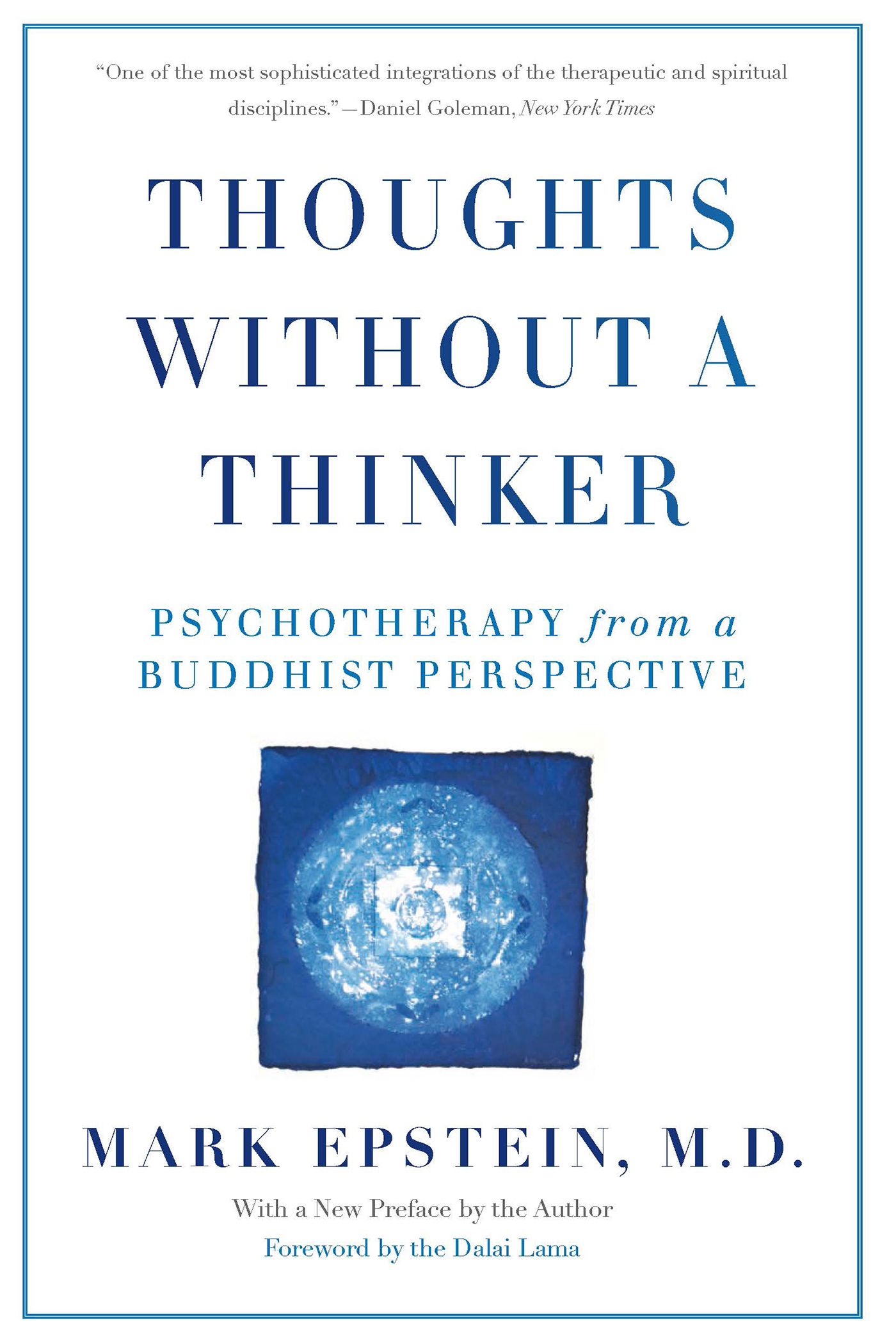 Thoughts Without a Thinker: Psychotherapy From a Buddhist Perspective