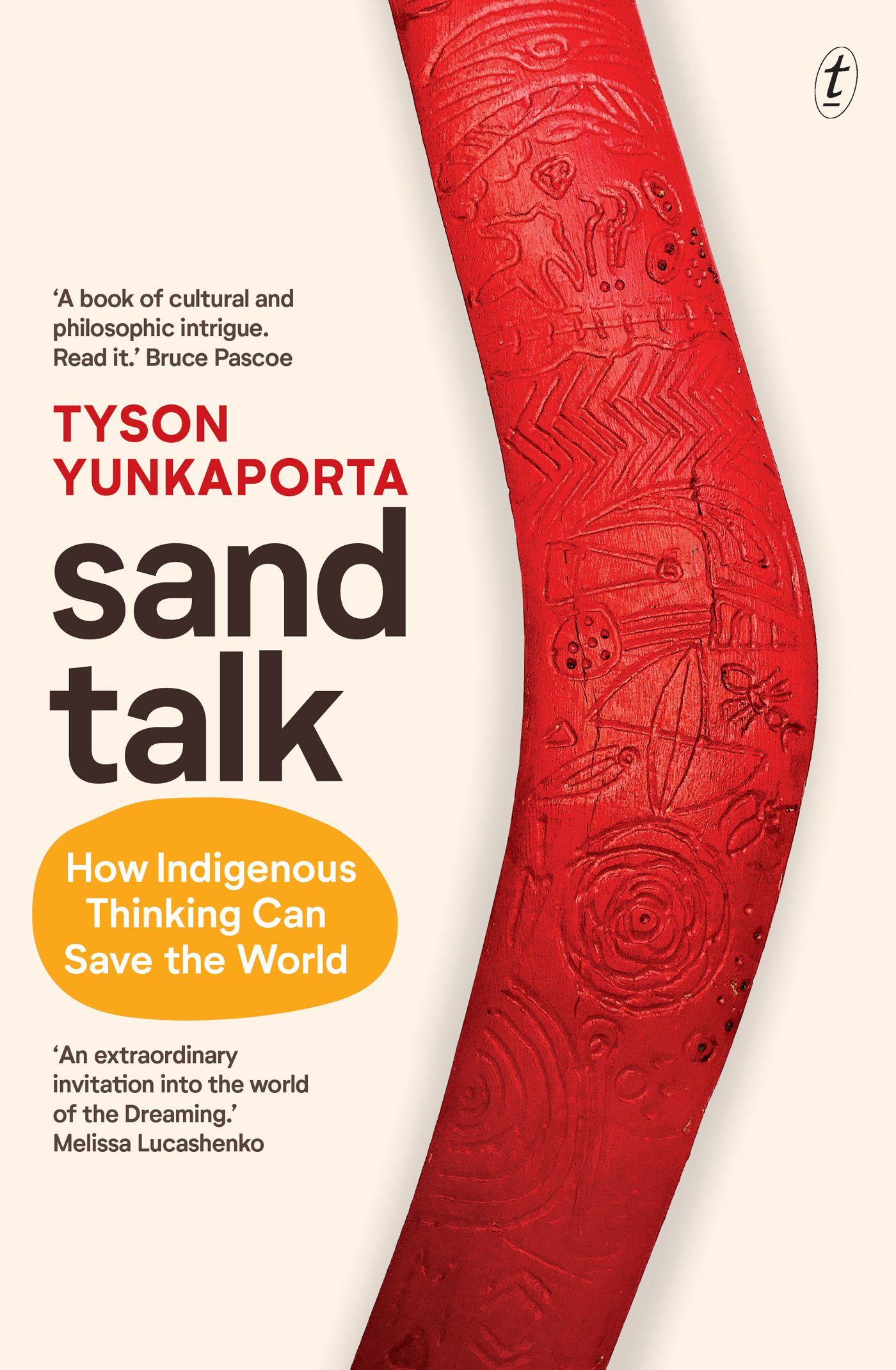 Sand Talk: How Indigenous Thinking Can Save the World