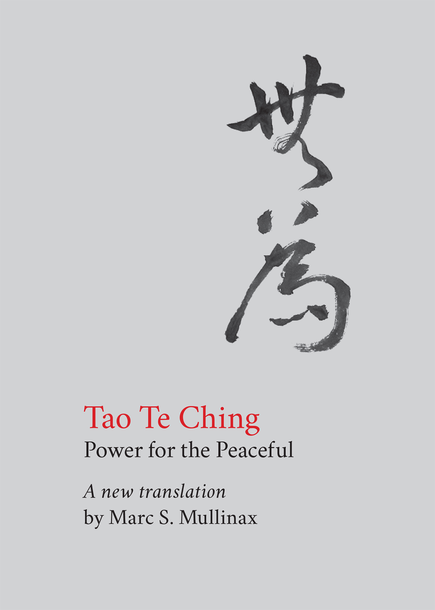 Tao Te Ching: Power for the Peaceful